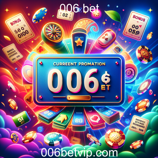 Promoções Imperdíveis no 006 bet: Aumente Suas Chances de Ganhar!