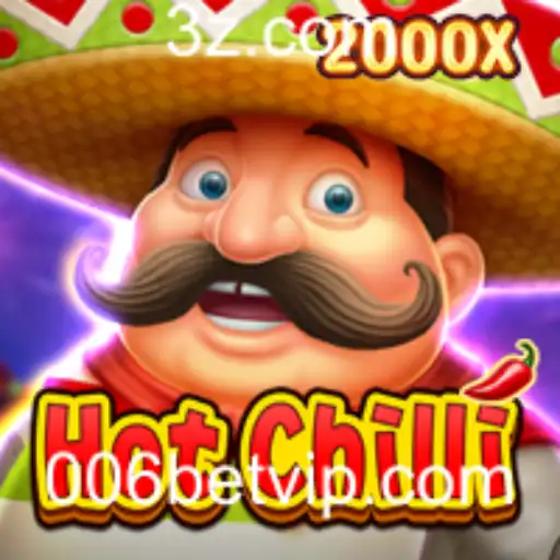 Descubra o Empolgante Jogo HotChilli e Sua Popularidade no Cenário Atual de Apostas 006 bet